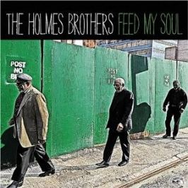 CD Holmes Brothers : Feed My Soul